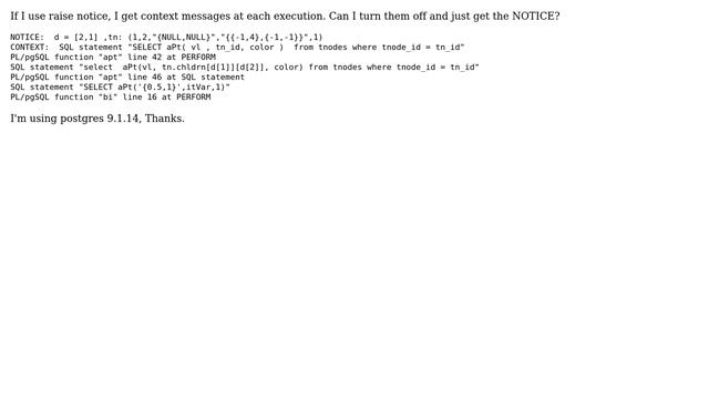 Databases: psql: how to turn off context messages at raise notice смотреть онлайн