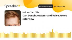 Dan Donohue (Actor and Voice Actor) Interview