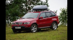 BMW X5 E53 - Отзыв перед продажей ( 3 года эксплуатации и только положительные эмоции).