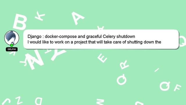 Django : docker-compose and graceful Celery shutdown смотреть онлайн
