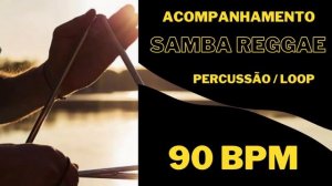 SAMBA REGGAE  90 bpm LOOP percussion - Brazilian rhythms