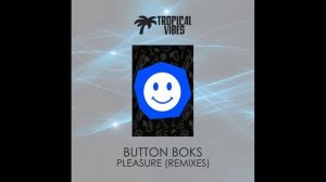 Button Boks - Pleasure (KaktuZ RemiX)