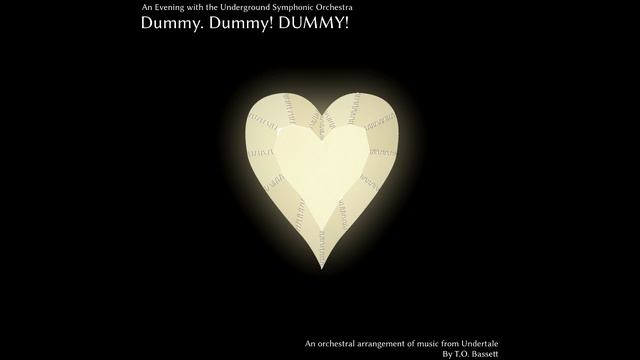 Dummy. Dummy! DUMMY! (Undertale orchestral arrangement)