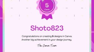 Canva 5 Design certificate!!!