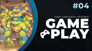 TMNT: Shredder’s Revenge  | Прохождение #4