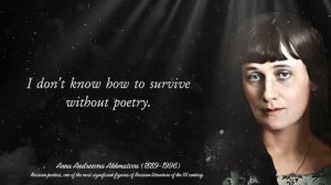 Anna Andreevna Akhmatova the most poetic quotes and aphorisms