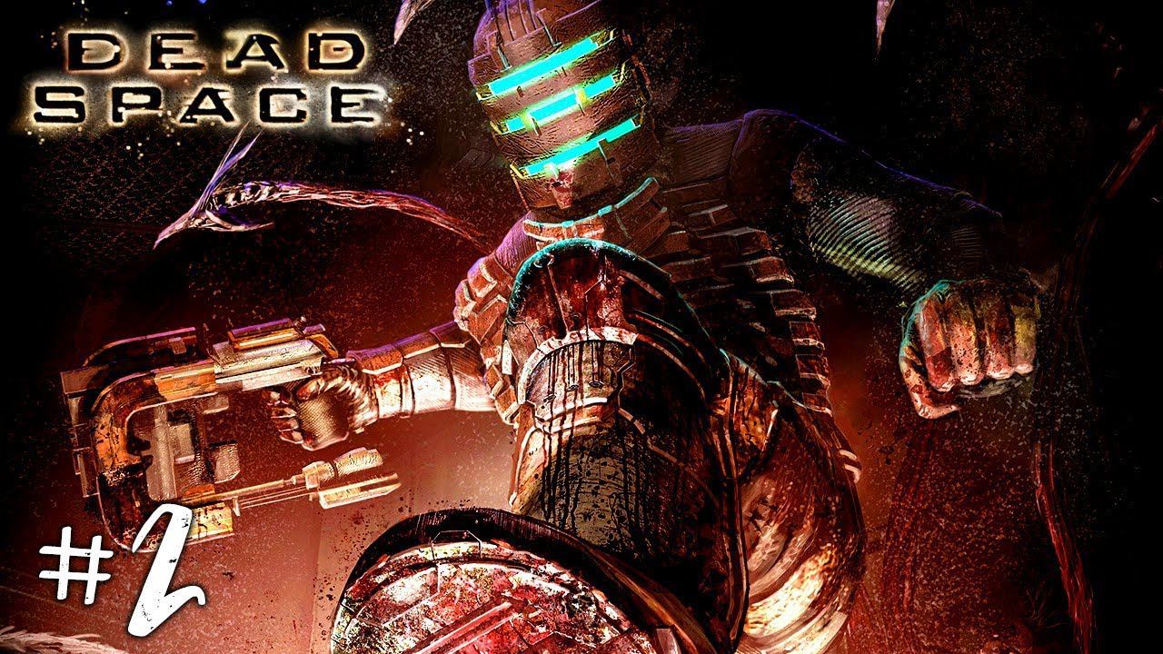 Dead Space Прохождение на русском #2 ► Прохождение игры Dead Space