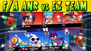 F/A ANR vs EZ TEAM (ArthuR) НА МАТЧЕРИНО КАП Brawl Stars