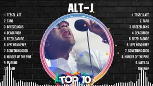 alt-J Greatest Hits Full Album ▶️ Top Songs Full Album ▶️ Top 10 Hits of All Time