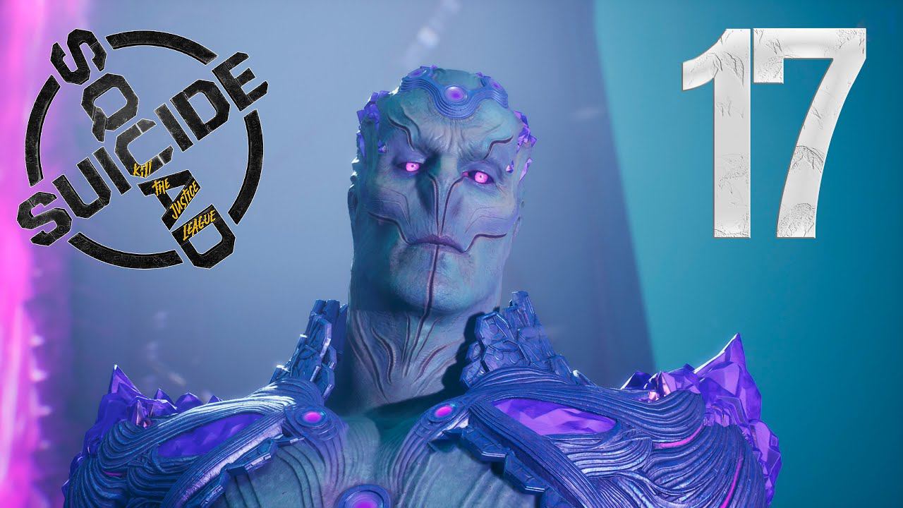 Прохождение Suicide Squad: Kill the Justice League: Часть 17 — Брейниак [Финал / Концовка] смотреть онлайн