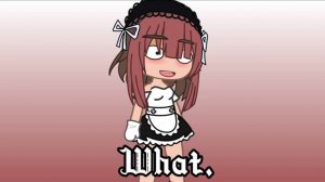 Having Gacha club characters I made react to themselves in maid dresses | NOT GACHA HEAT