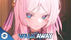 Nightcore - Walk Away (Lost Sky & Meggie York) (Lyrics), текст