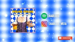 Polka Polka - Charlees (Sakvicka Polka Remix) | FREE Download