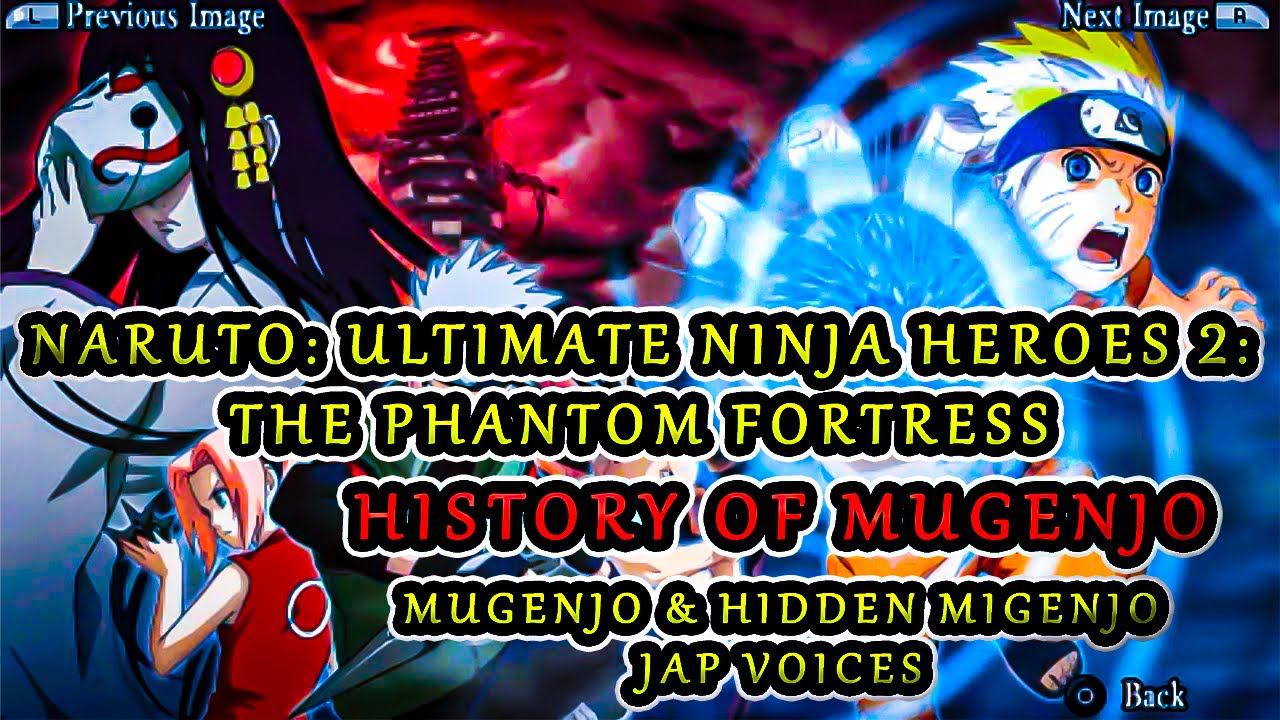 Naruto: Ultimate Ninja Heroes 2: The Phantom Fortress - The Mugenjo Story (Jap Voices)