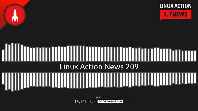 Linux Action News 209 смотреть онлайн