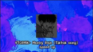VTORNIK- Money Rain (Tiktok song) Speed up #moneyrain #tiktok #music