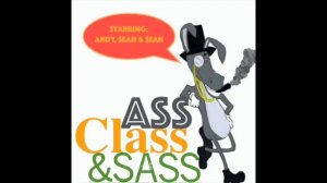 Ass, Class and Sass Ep 3: Movies are Murder