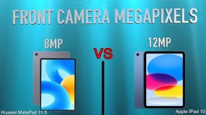 Huawei MatePad 11.5 vs Apple İPad 10