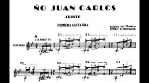 Justo T. Morales - No Juan Carlos (Triste) for Guitar [Score-Video]