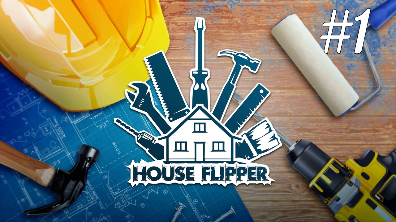 Первые заказы ► House Flipper #1