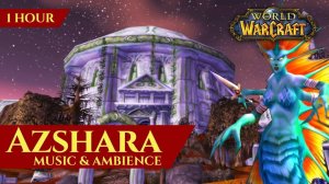 Vanilla Azshara - Music & Ambience (1 hour, World of Warcraft Classic)