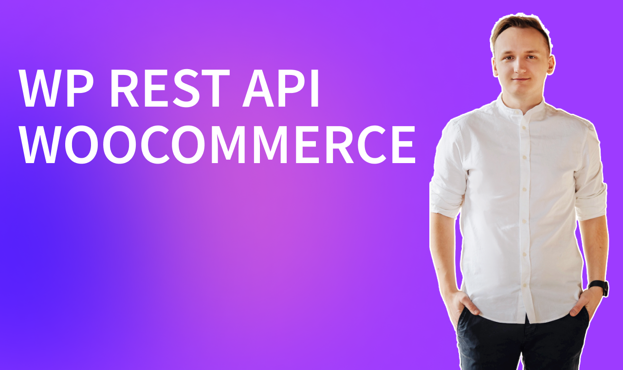 Что такое WP REST API Woocommerce. Wordpress. Примеры использования. REST API простыми словами
