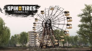 ОБЗОР DLC ЧЕРНОБЫЛЬ - SPINTIRES