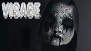 Зло Зашевелилось | Visage | Прохождение: Часть - 2 (2021)