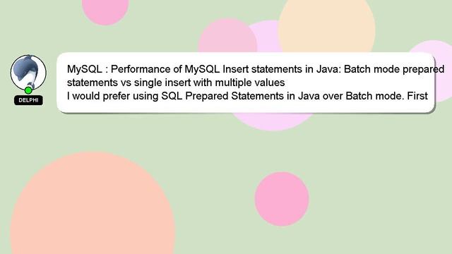 MySQL : Performance of MySQL Insert statements in Java: Batch mode prepared statements vs single in