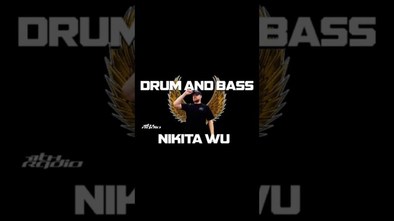 Russian Drum And Bass. Русский Драм энд бэйс. Никита Ву. Nikita Wu. #dnb #днб #драм #музыка #диджей