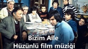 Bizim Aile  film müziği Şener şen - Tarık Akan - Münir Özkul