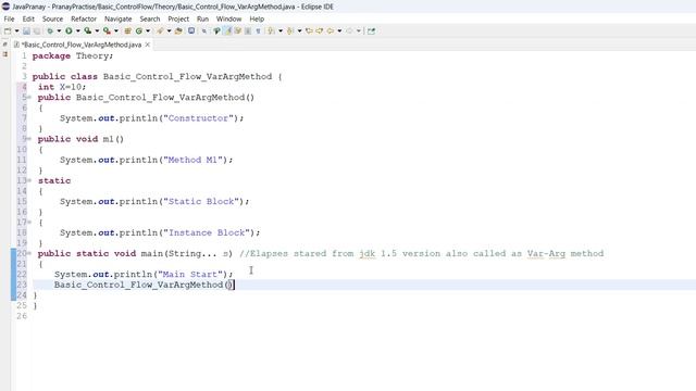 Basic Control Flow, Var-Arg method, Constructor Static and Instance Block, methods and Variables