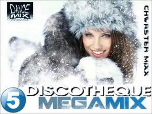 Discotheque Megamix   Chwaster Mixx  Eurodisco-Дискотека Мегамикс Chwaster Микс Eurodisco