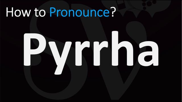 How to Pronounce Pyrrha? (CORRECTLY) смотреть онлайн
