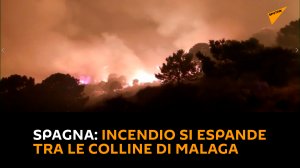 Spagna: incendio si espande tra le colline di Malaga