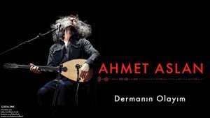 Ahmet Aslan - Dermanın Olayım I Na-Mükemmel © 2015 Kalan Müzik