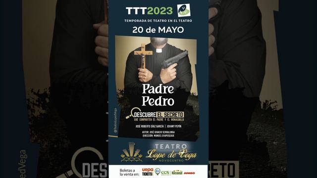 OBRA DE TEATRO: "Padre Pedro", 20 de mayo en el Teatro Lope de Vega, en Novocentro #ttt2023