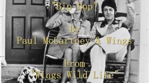 "Bip Bop" By Paul McCartney & Wings