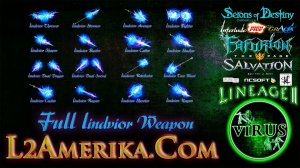 Full Complete Lindvior Weapons for the www.L2Amerika.Com. Lineage II - High Five. ◄√i®uS►