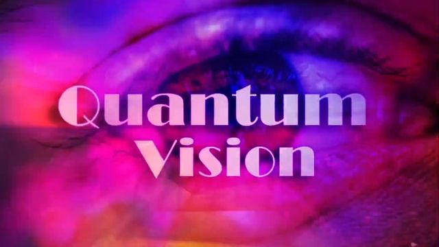 Quantum Vision (Morphic Field) смотреть онлайн