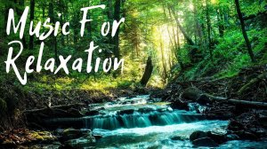 Расслабляющая музыка | Чиллаут-музыка | Вид на реку