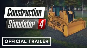 Игровой трейлер Construction Simulator 4 - Official Brands Showcase Trailer