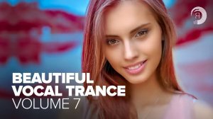 BEAUTIFUL VOCAL TRANCE VOL. 7 (FULL ALBUM)