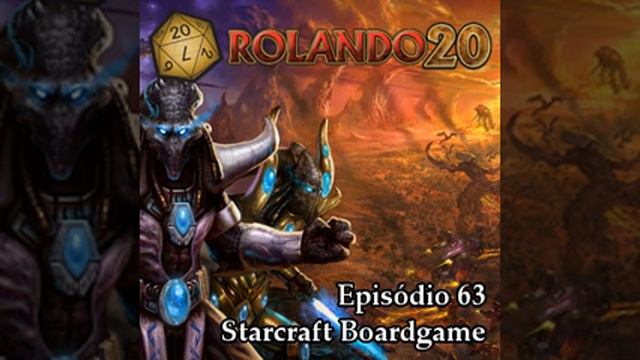 Episódio 63 – Starcraft Boardgame смотреть онлайн