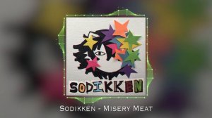 Sodikken - Misery Meat