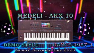 🎹MEDELI AKX 10🎹🔊DEMO STYLE-DANCE-1987_1