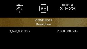 Nikon Z6 II vs. Fujifilm X-E2S: A Comparison of Specifications