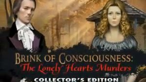 Brink of Consciousness: The Lonely Hearts Murders Collector's Edition [FINAL]