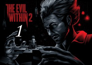 The Evil Within 2 ( 2017 ) ~ Прохождение #1 ~ Глава 1 : В полымя.