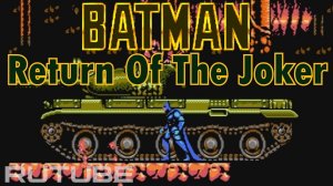 Batman. Return Of The Joker (NES Famicom Dendy 8 bit) - Бетмэн. Возвращение Джокера - прохождение